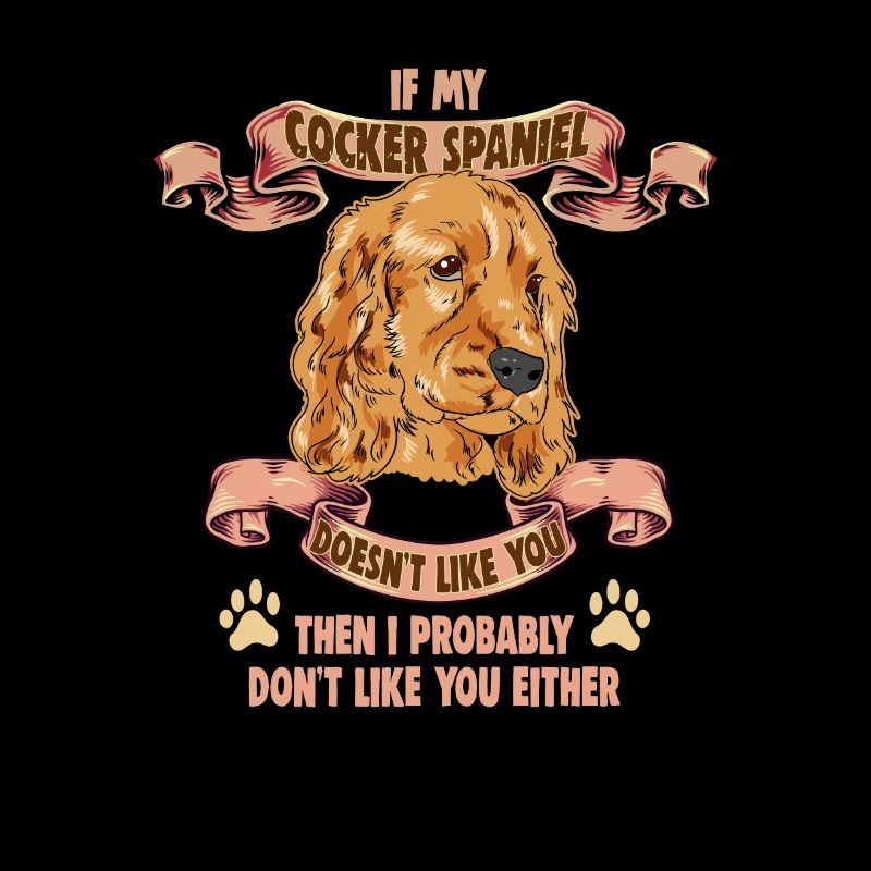 Dog saying Cocker Spaniel for dog lovers