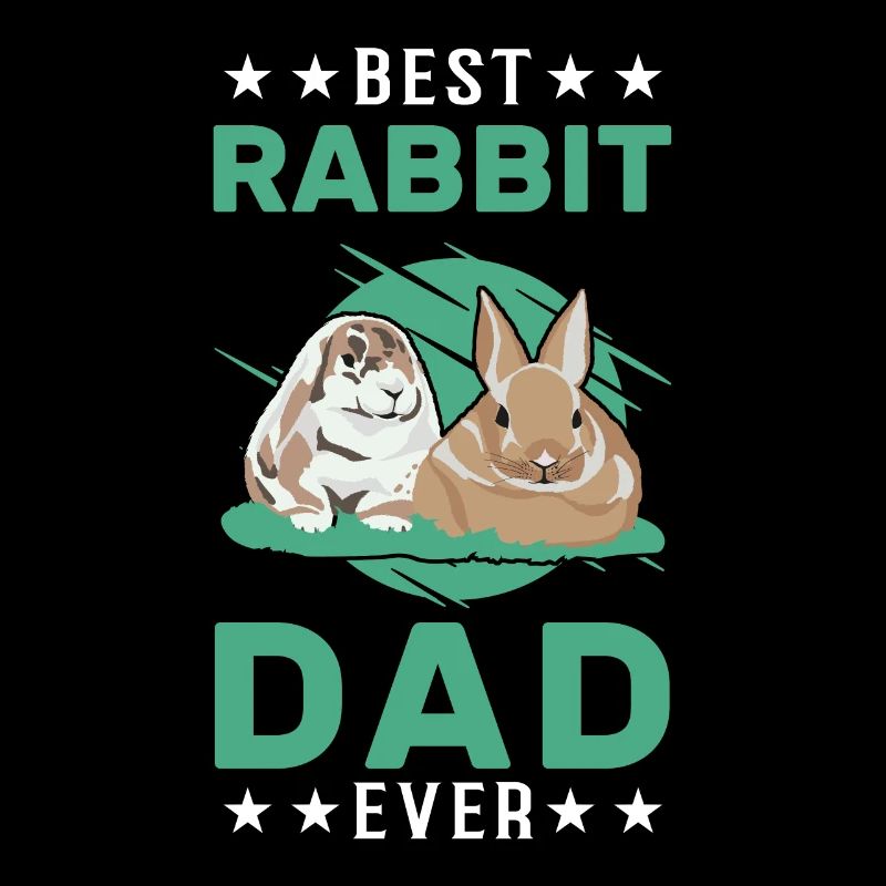 Best Rabbit Dad Ever Rabbit Rabbit