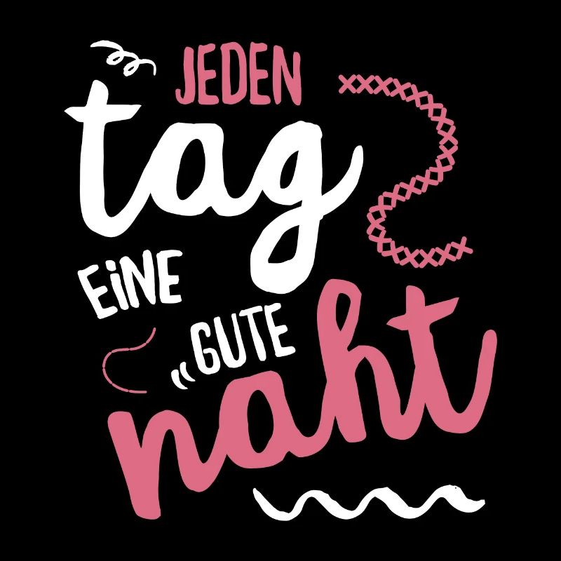 Jeden Tag eine gute Naht