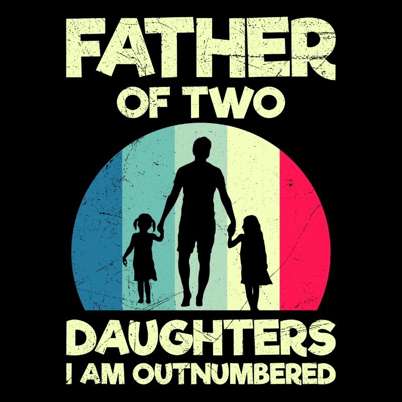 Dad 2 Children Papa 2 Daughters