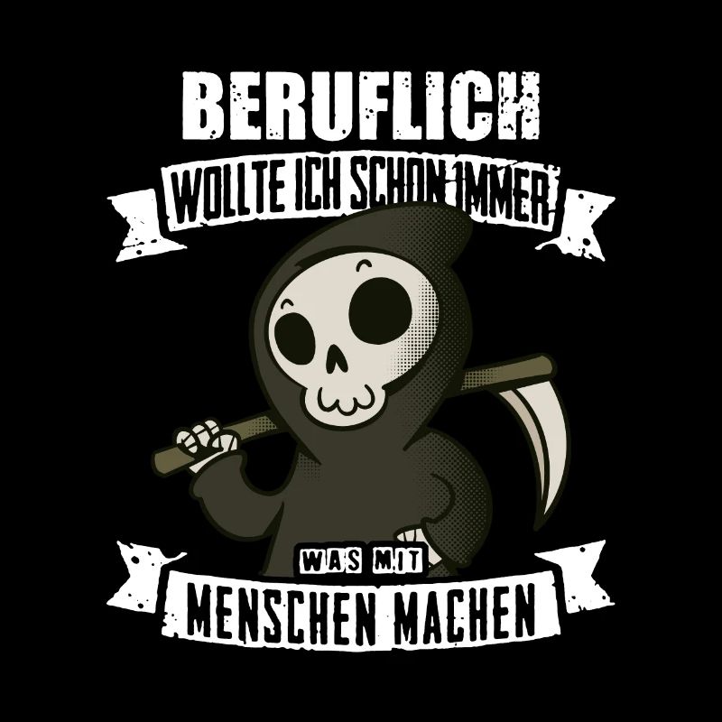 Sensenmann, Humor, Sarkasmus, Funshirt, Geschenk