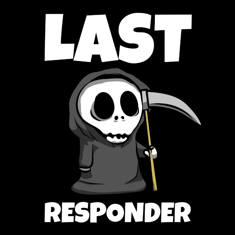 Last Responder - Funny Grim Reaper