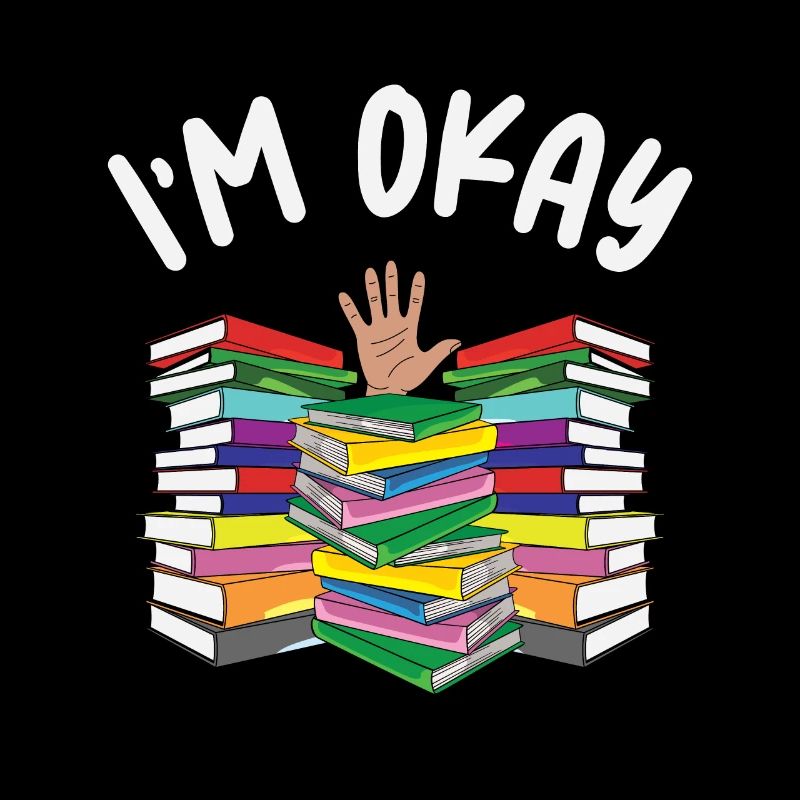 Book Lover I'm Ok Reading Book Reader