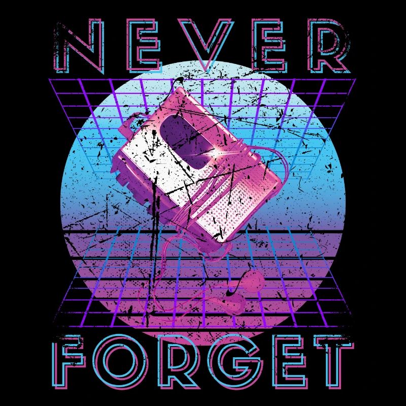 Never Forget Retro 80er 90er Nostalgie