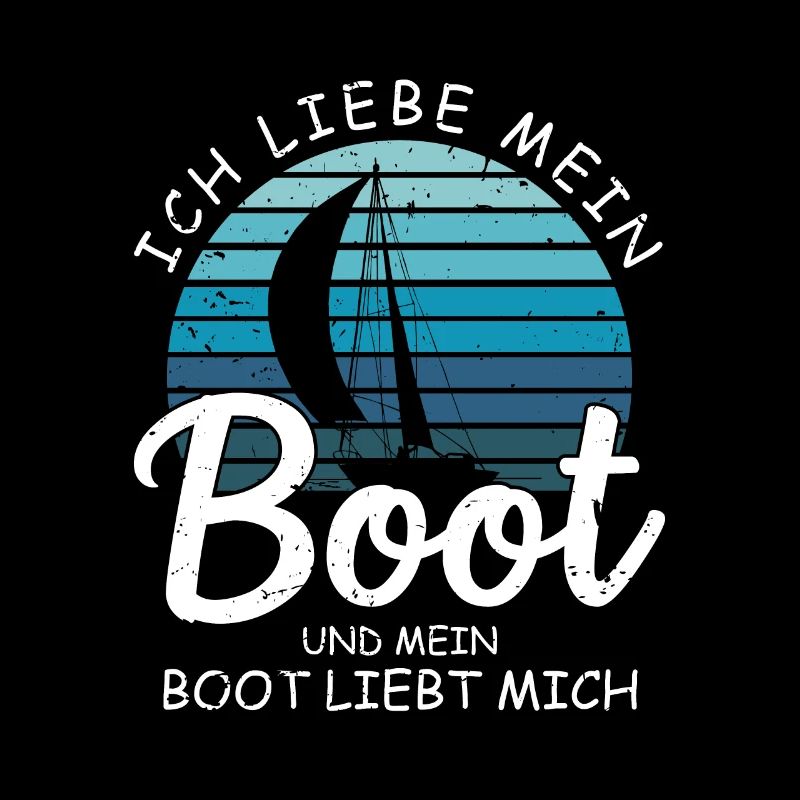 Ich liebe mein Boot und mein Boot Liebt Mich