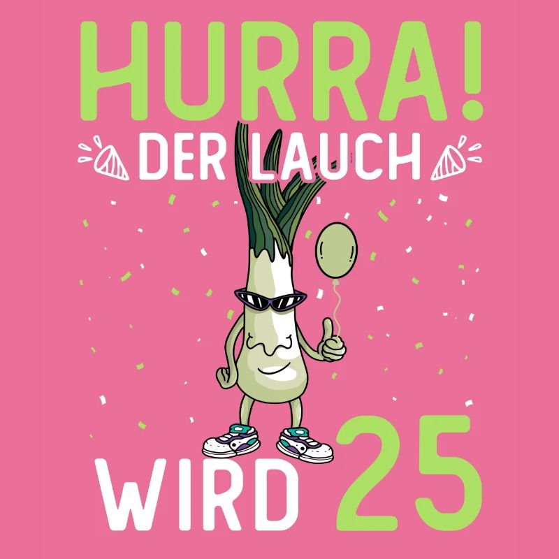Hurra der Lauch wird 25