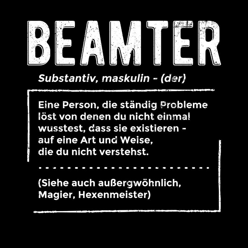 Beamter Definition - Beamter Kaffee Geschenk