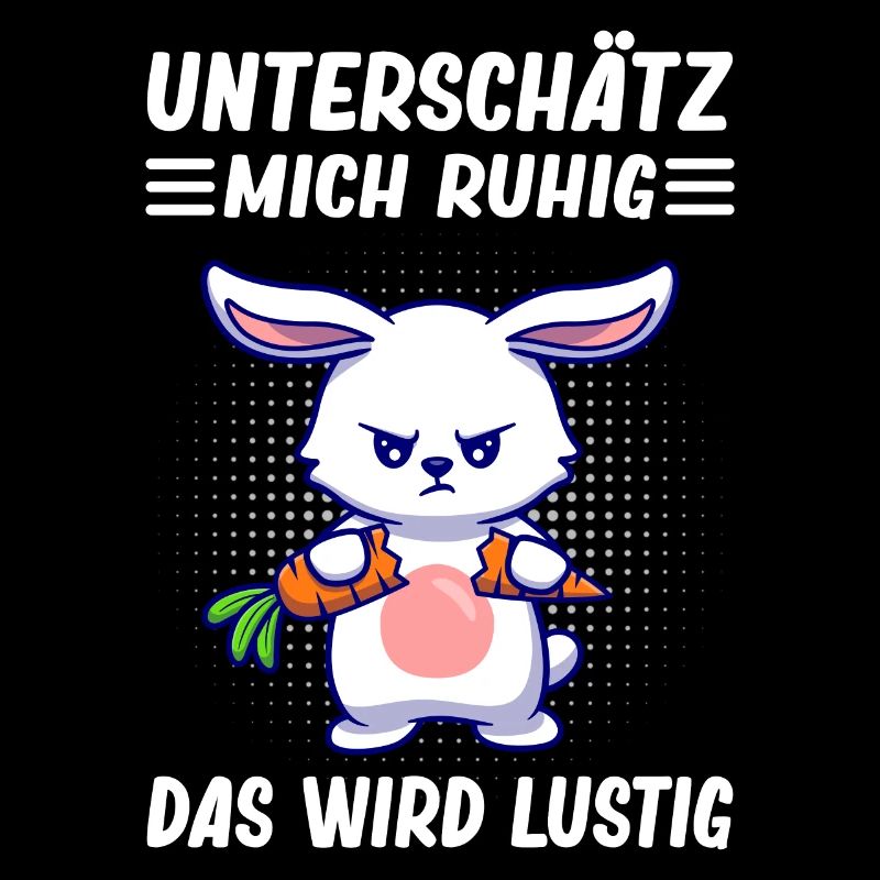 Hasen Motiv Lustiger Spruch Statement Sarkasmus