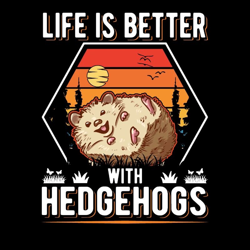 La vie est meilleure avec Hedgehogs Hedgehog