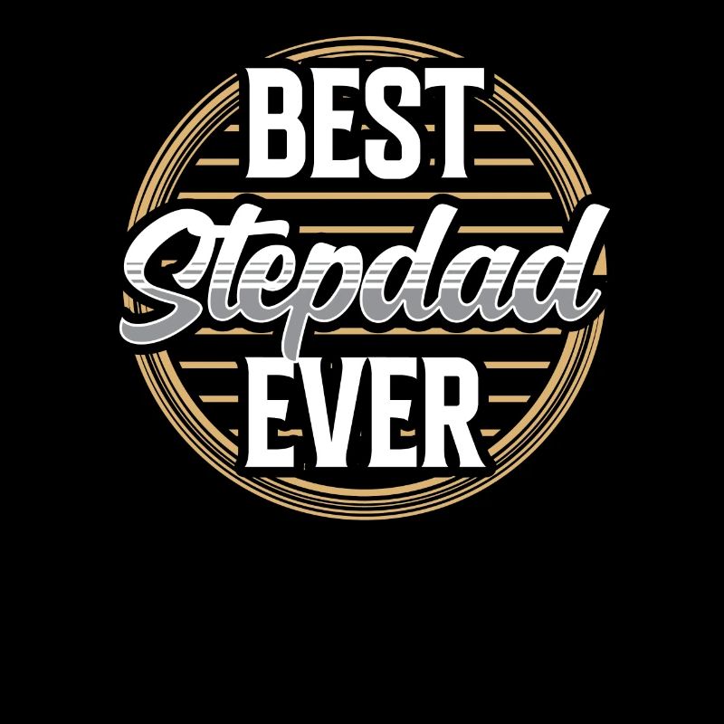Bester Stiefvater Aller Zeiten Stepdad Stiefpapa