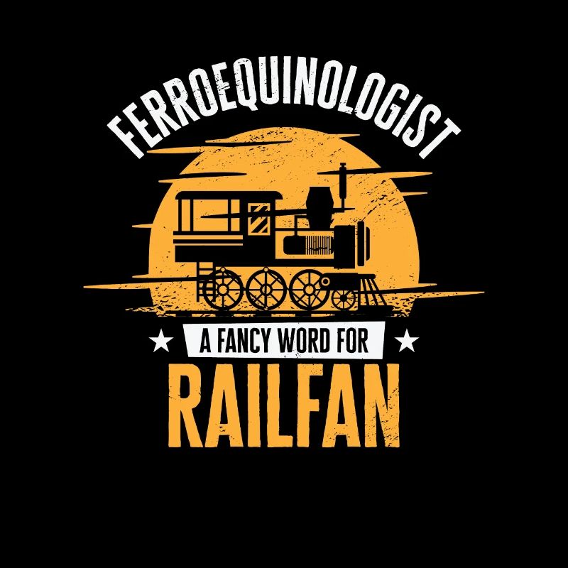 Ferroequinologist Eisenbahn Eisenbahnfan