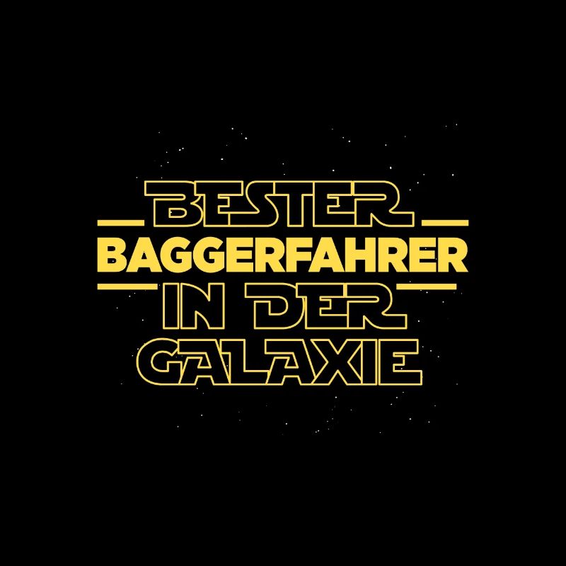Bester Baggerfahrer in der Galaxie Baustelle
