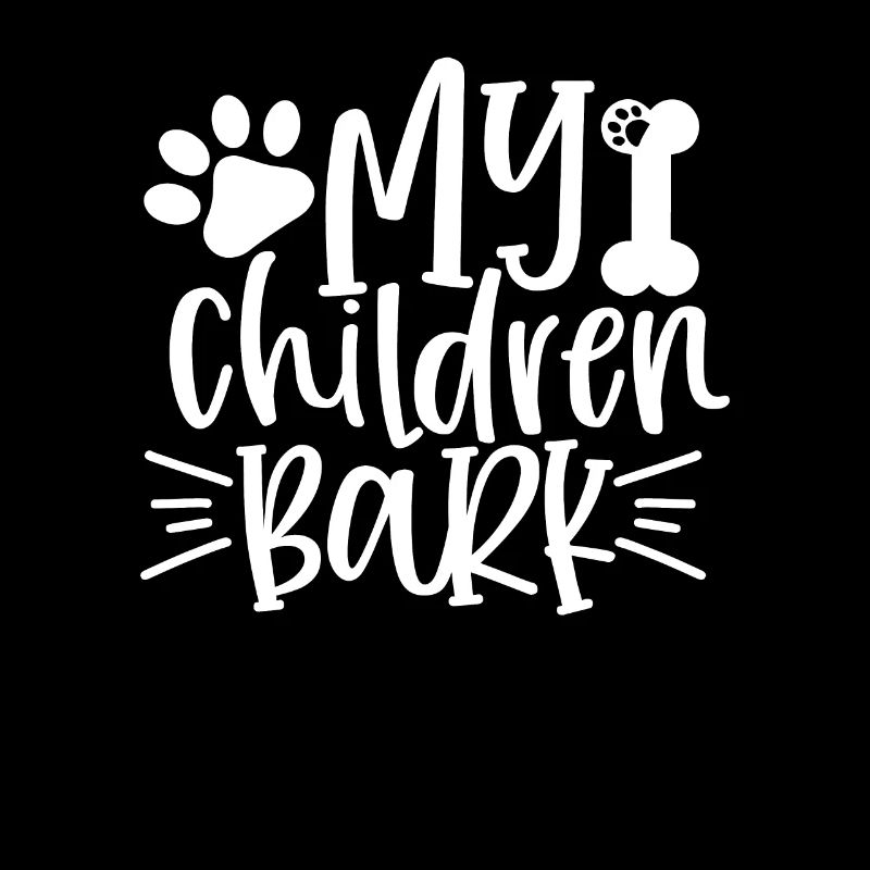 My kids bark