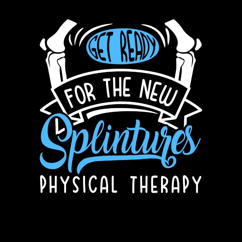 Physical Therapy Get Ready For the New Splintures