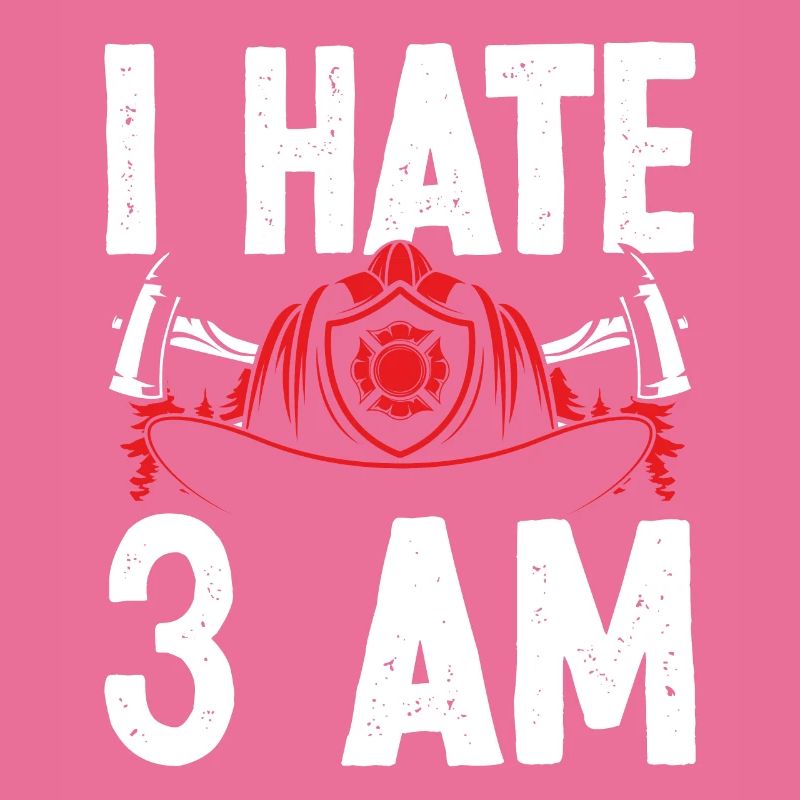 Firefighter I hate 3 at Funny Night Shift Firemen