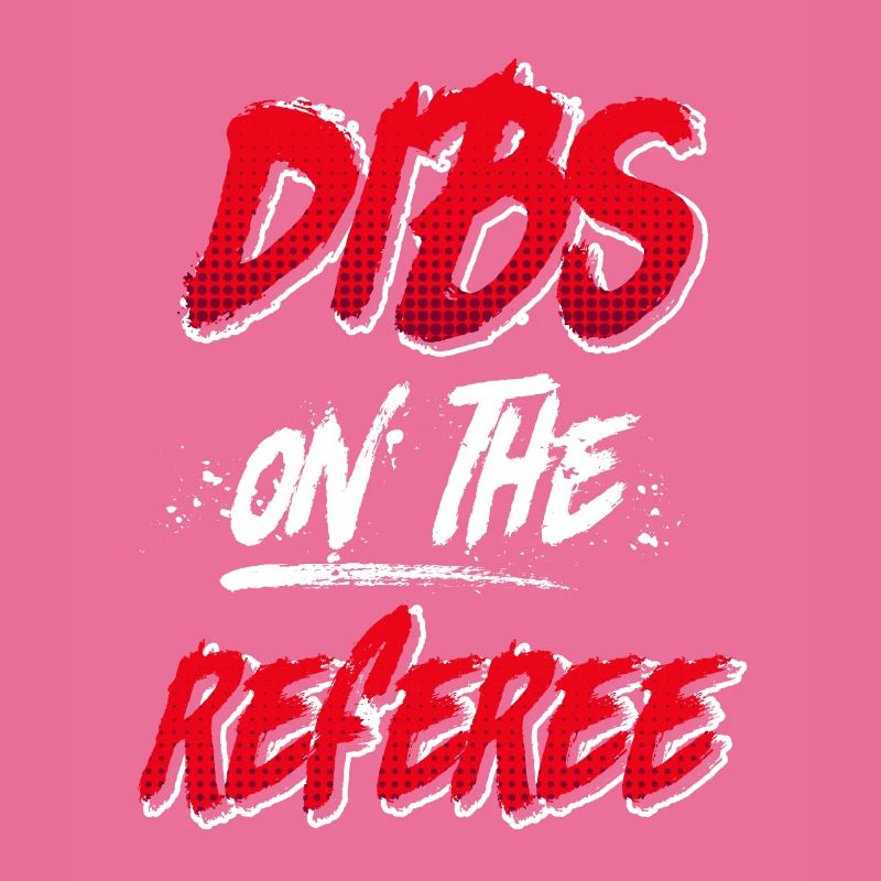 Dibs on the Referee Schiedsrichter