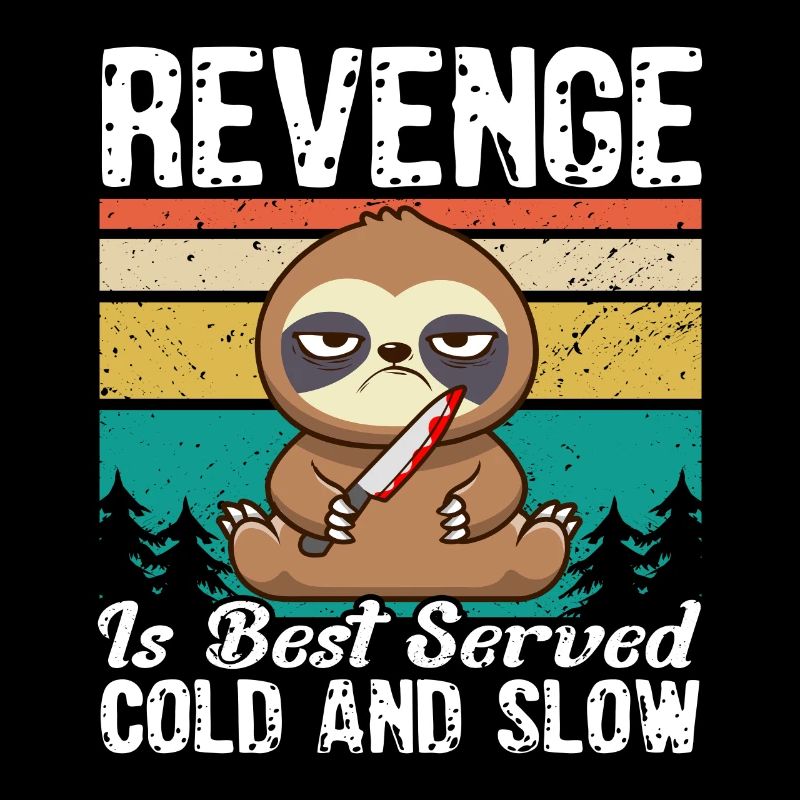 Revenge Sarcasm Sloth Irony