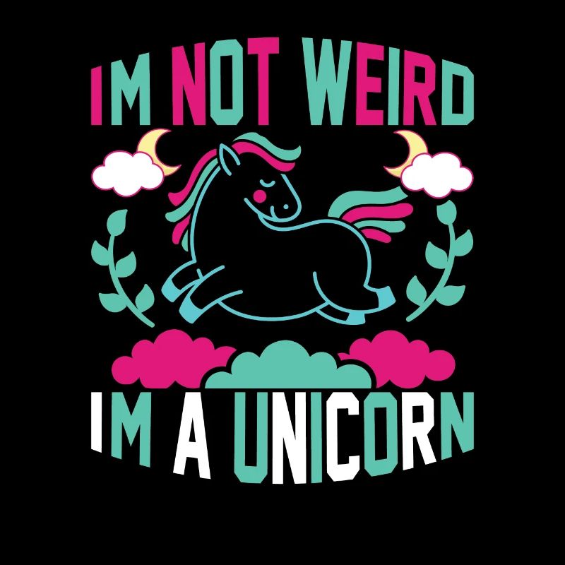 Ich bin nicht komisch, ich bin ein Einhorn Unicorn