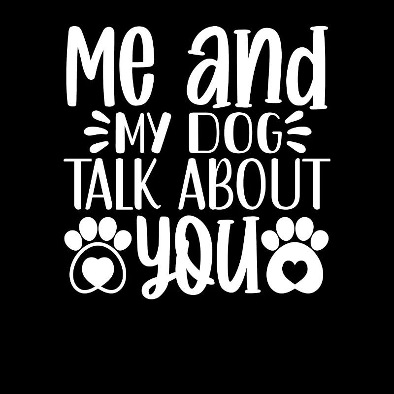Mon chien et moi parlons de vous