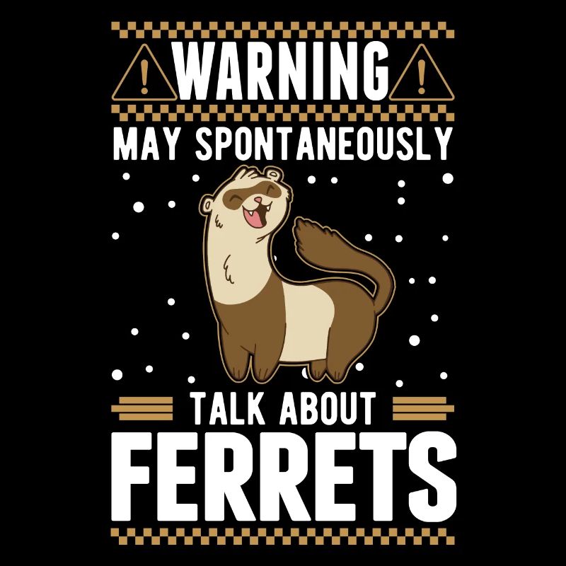 May spontaneously talk about Ferrets Frettchen