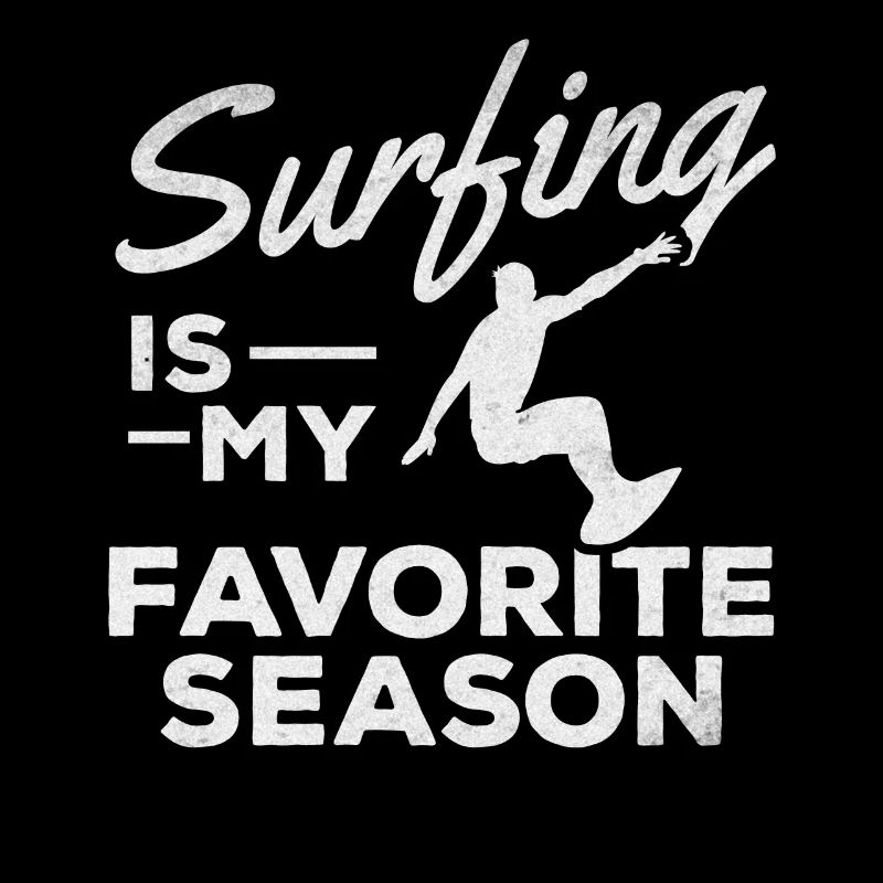 Le surf est ma saison préférée Surfboard Surfer