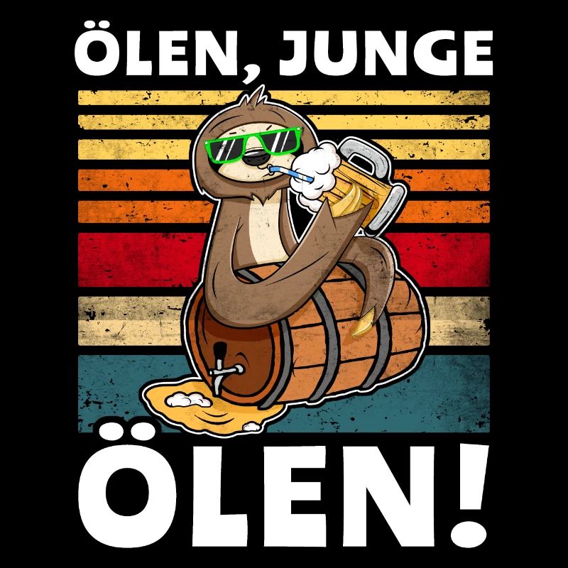 Faultier Bier Löten Saufsprüche