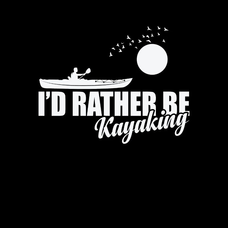 I'd rather be Kayaking Water Paddle Boat