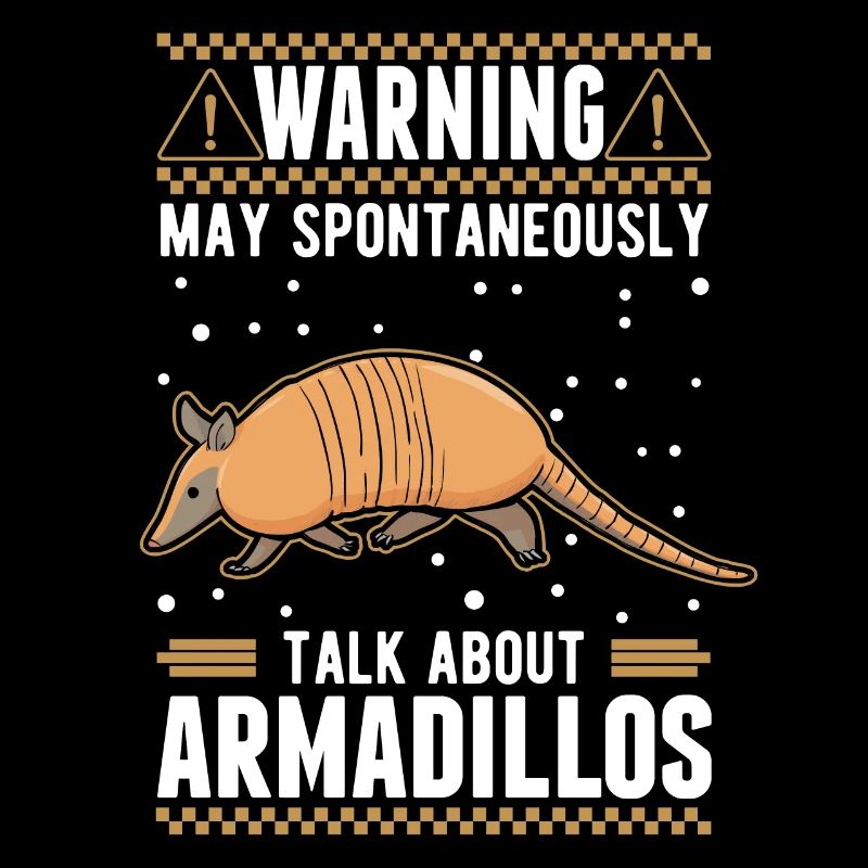 May spontaneously talk about Armadillos