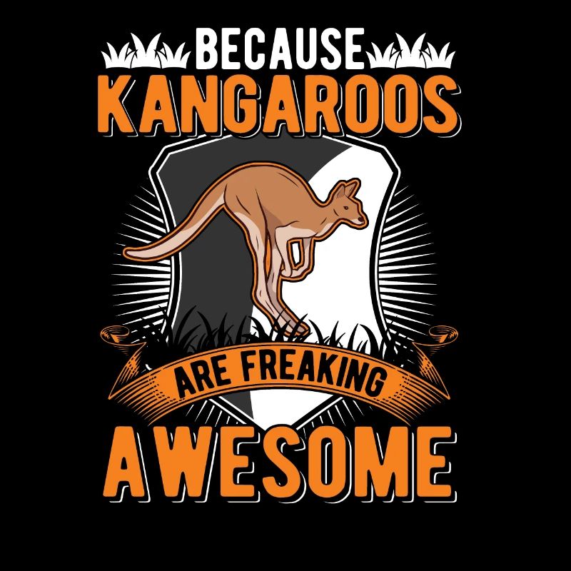 Because Kangaroos are freaking awesome Känguru