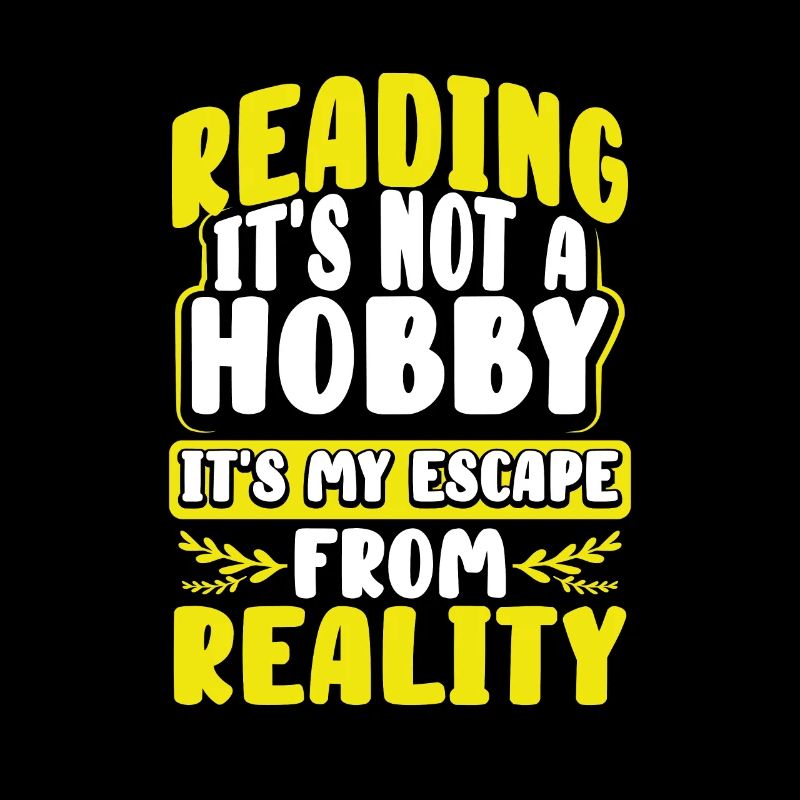 Book Lover Gift Gift Reading Not Hobby Escape