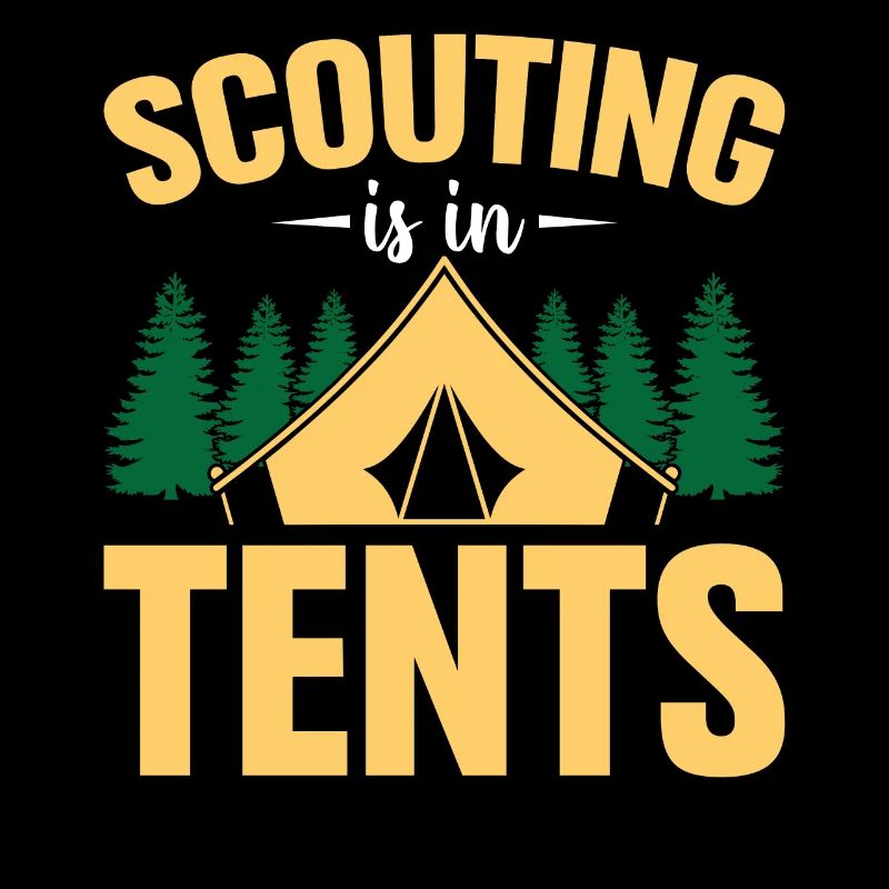 Scouting Is In Tents - Hiking Scout Squad Scouting