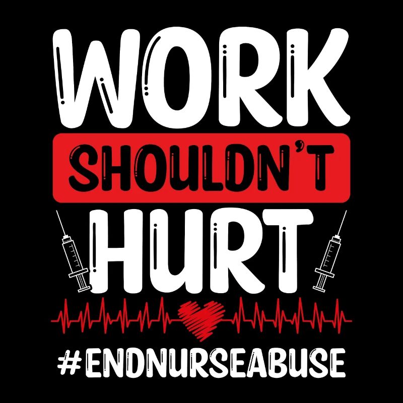 Nurse Abuse Survivor Work Hurt ER Nurse Fighter