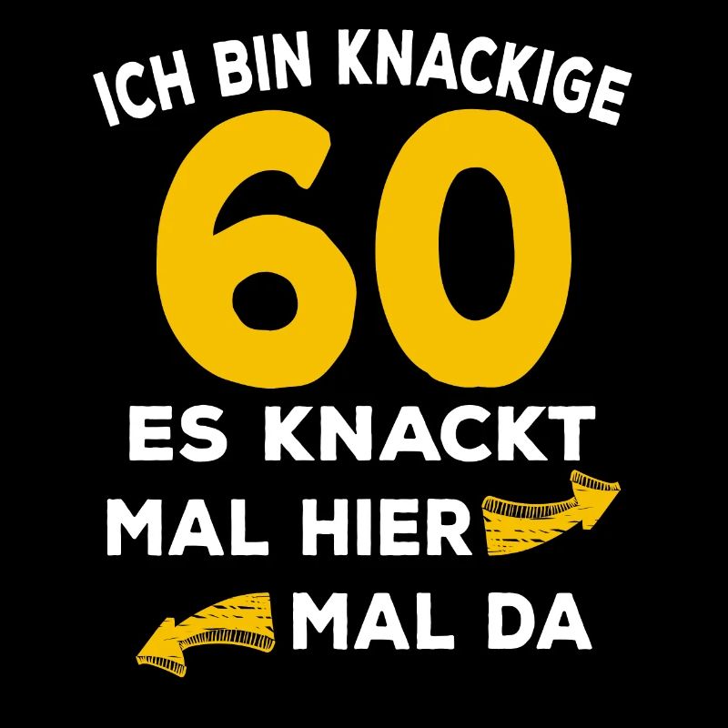 60 Geburtstag Knackig Spruch