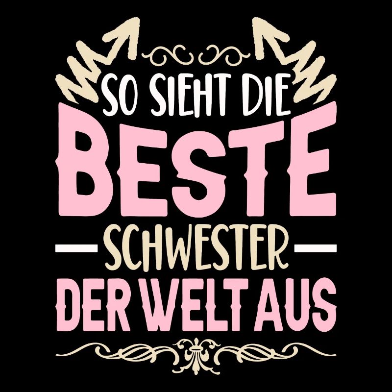 Beste Schwester Der Welt Aus Lustig Schwesterchen