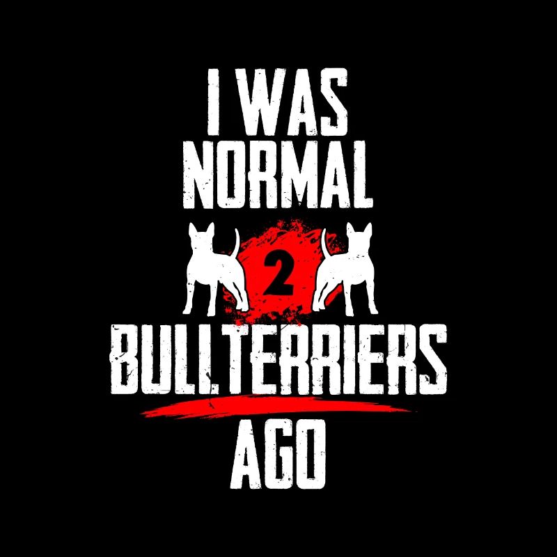 Ich war normal 2 Bullterriers voher