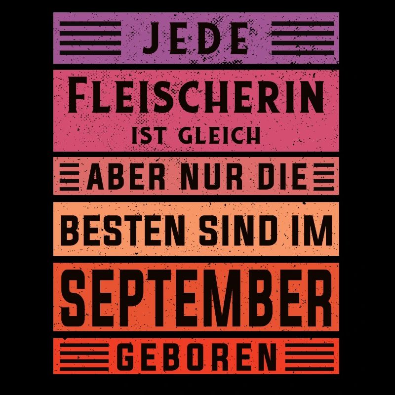 Metzger Geburtstag September geboren Fleischerin