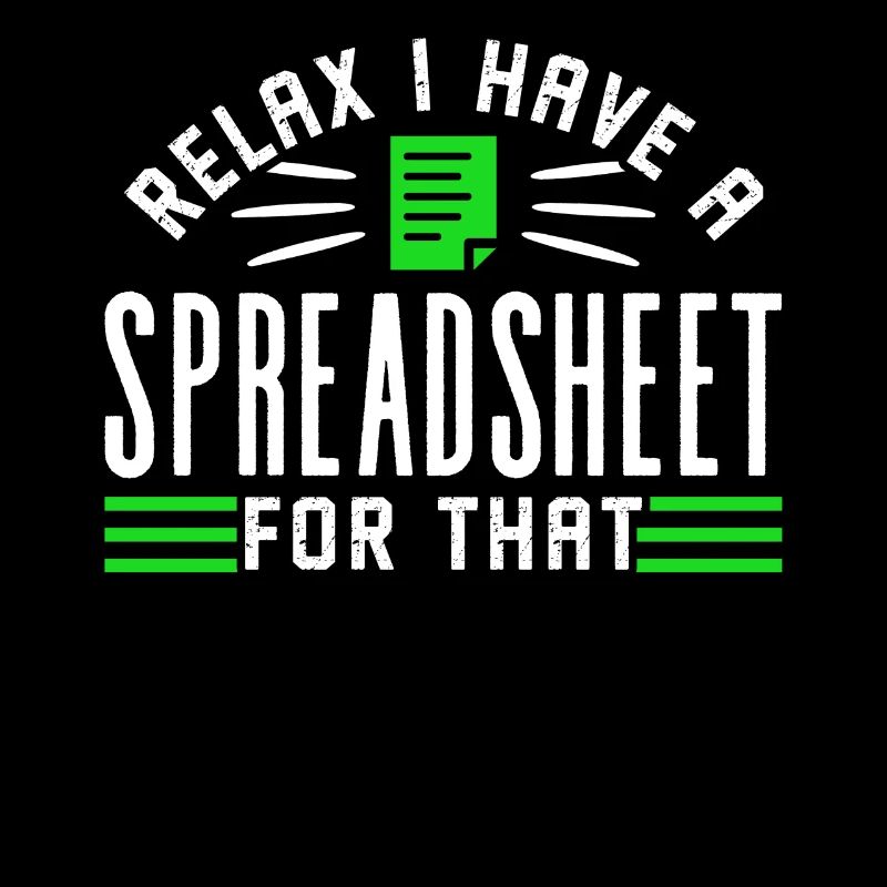 Entspannen Sie Sich Ich Habe Ein Spreadsheet Dafür
