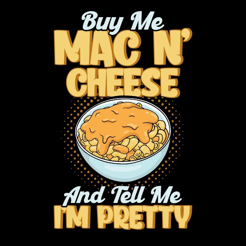 Mac N Cheese Geschenk Spruch Mac N Cheese