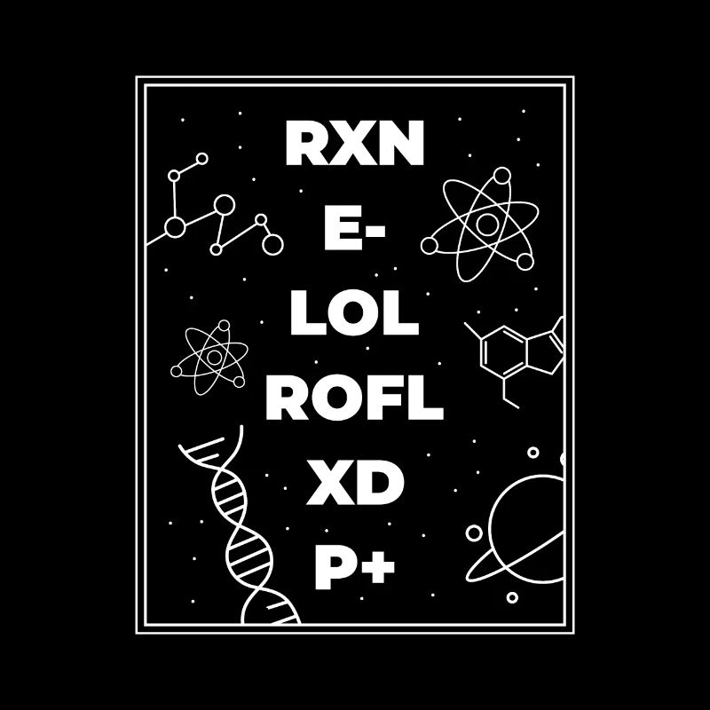 Science - RXN E- LOL ROFL XD P+