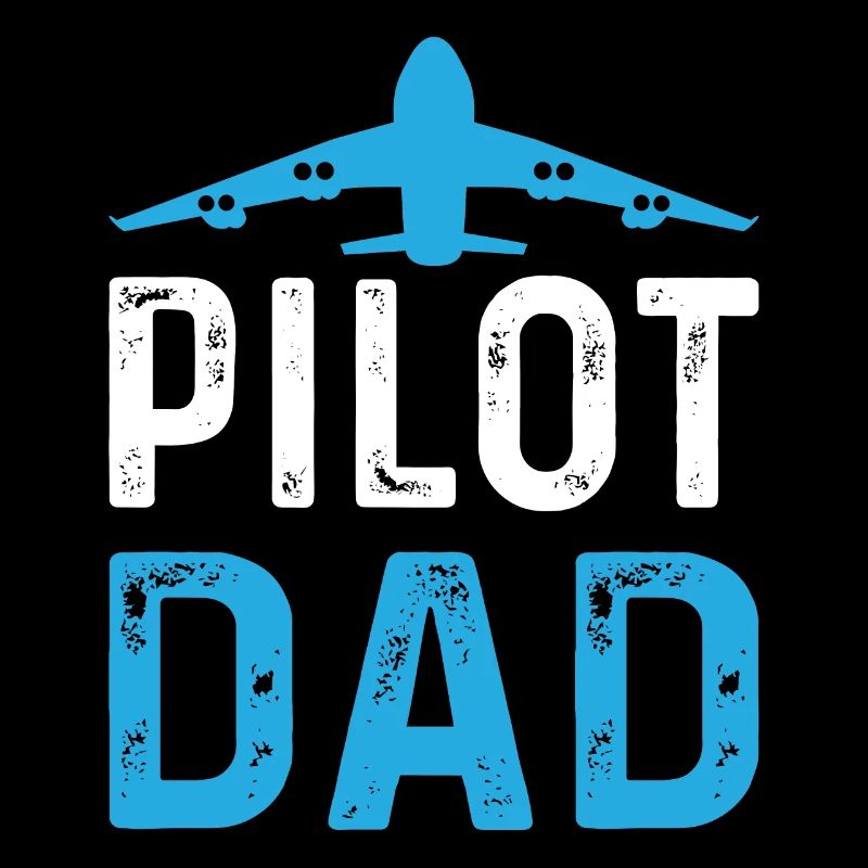 Pilot Daddy Airport Plane Pilot Airplane Pilot Dad
