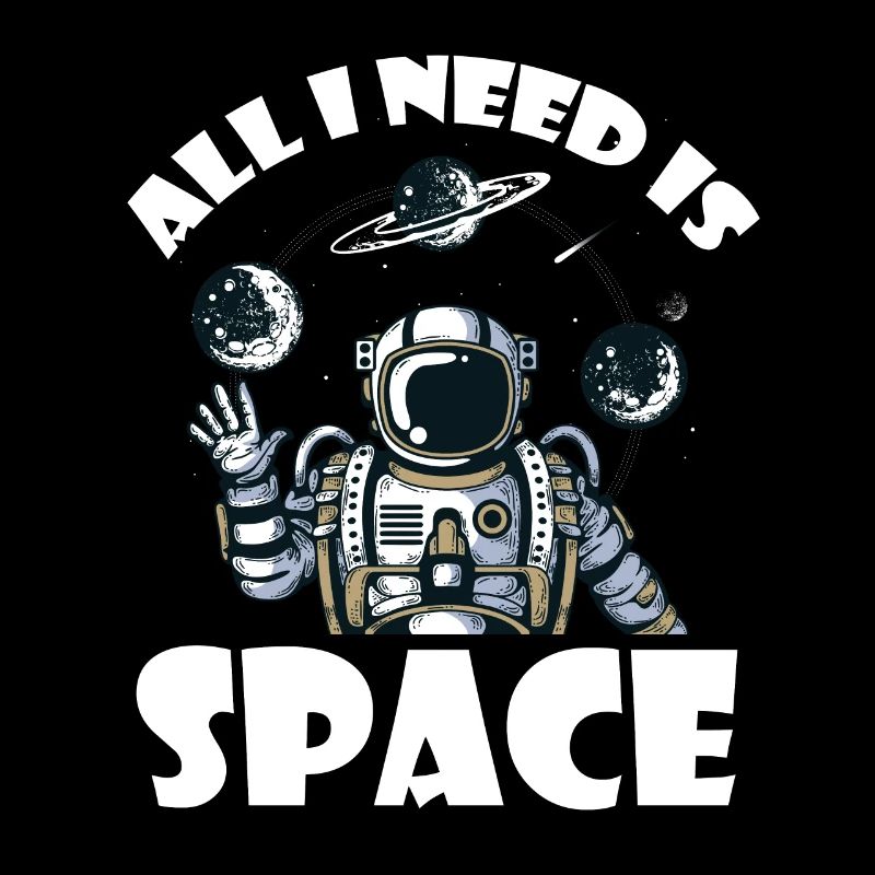 Astronaut needs space universe astronaut