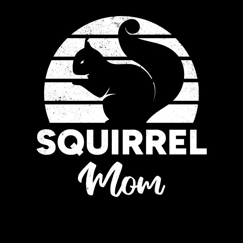 Squirrel Mom Squirrel Mama Squirrel Mom