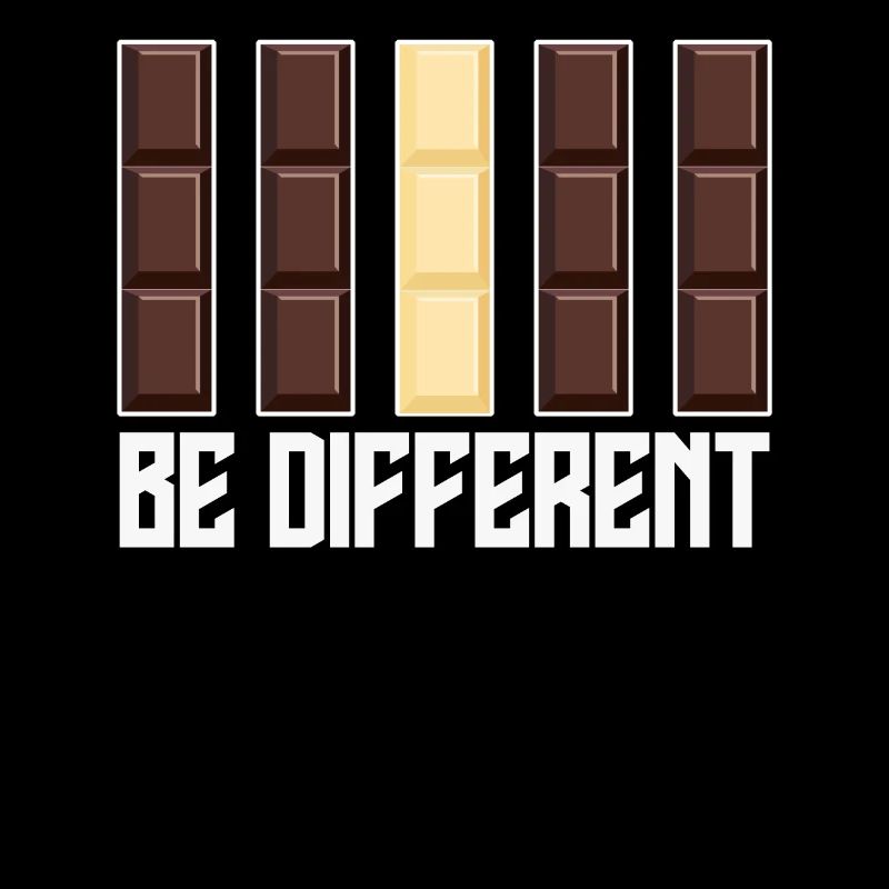 Chocolate Be different Chocolate