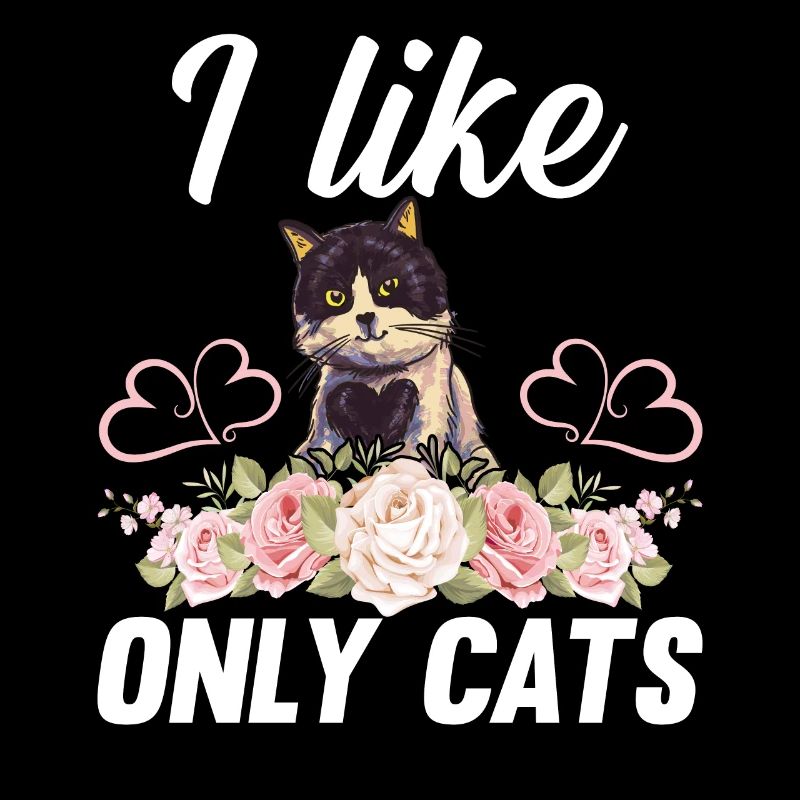 I Like Only Cats - Chat avec des fleurs Chat Propriétaire Chat Chat