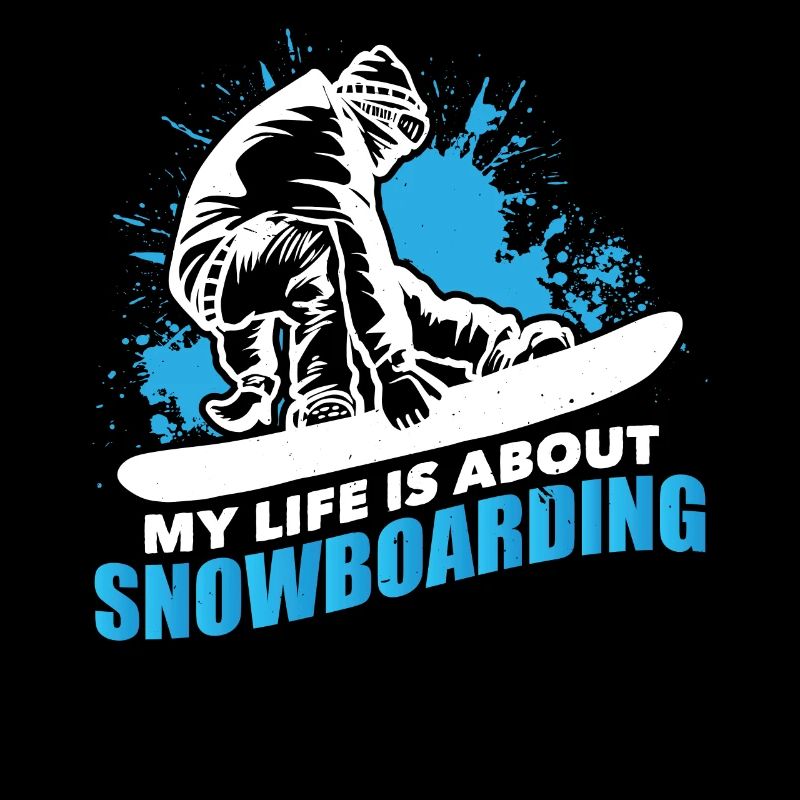 Snowboarder Snowboarding Life About Snowboarding