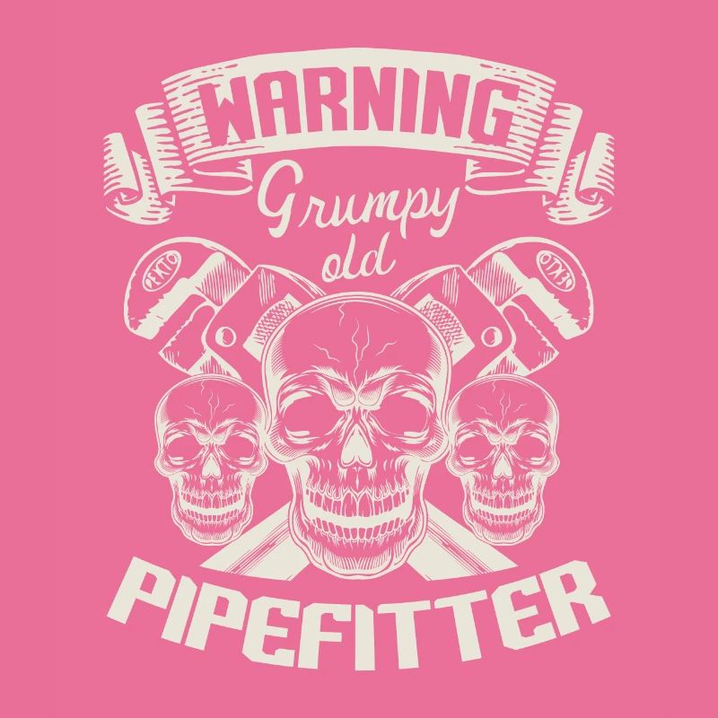 Warning: Grumpy Old Pipefitter Profession Plumber