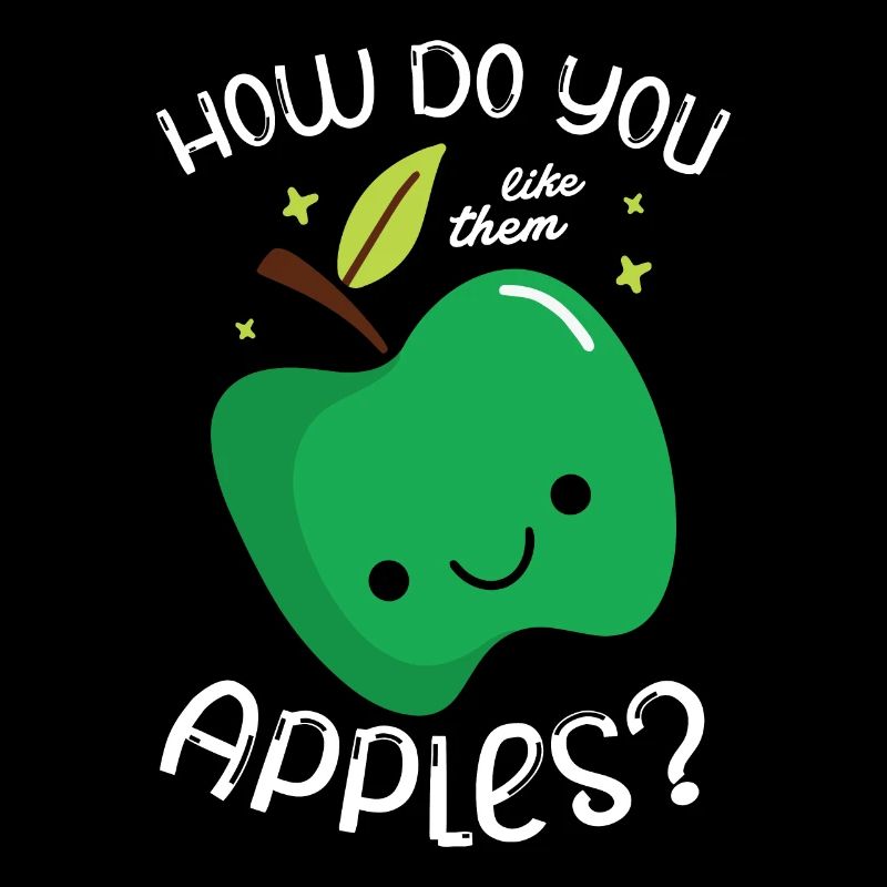 How do you like them? Apples Fruit Apple eater