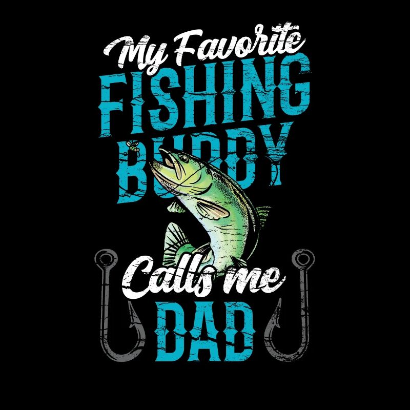 Mon compagnon de pêche préféré m’appelle papa pêche