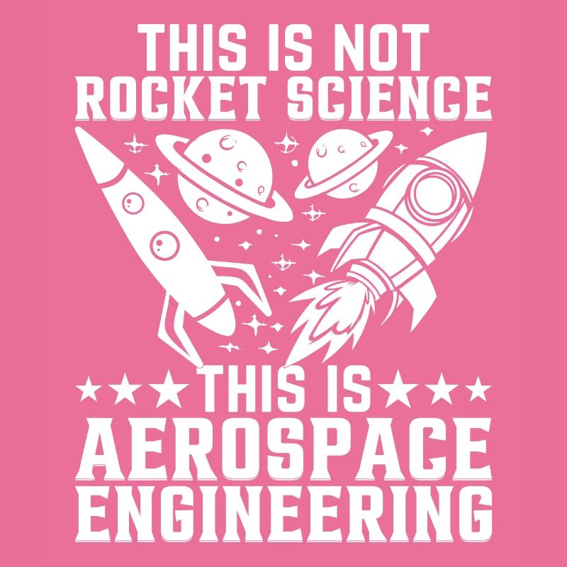 Rocket Scientist Aerospace Engineering Aerospace E