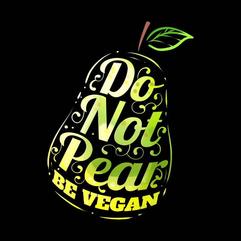Do Not Pear - Be Vegan
